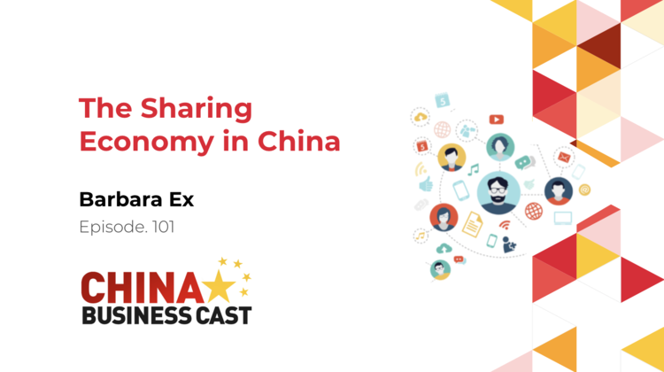 Ep. 101: The Sharing Economy in China with Barbara Ex